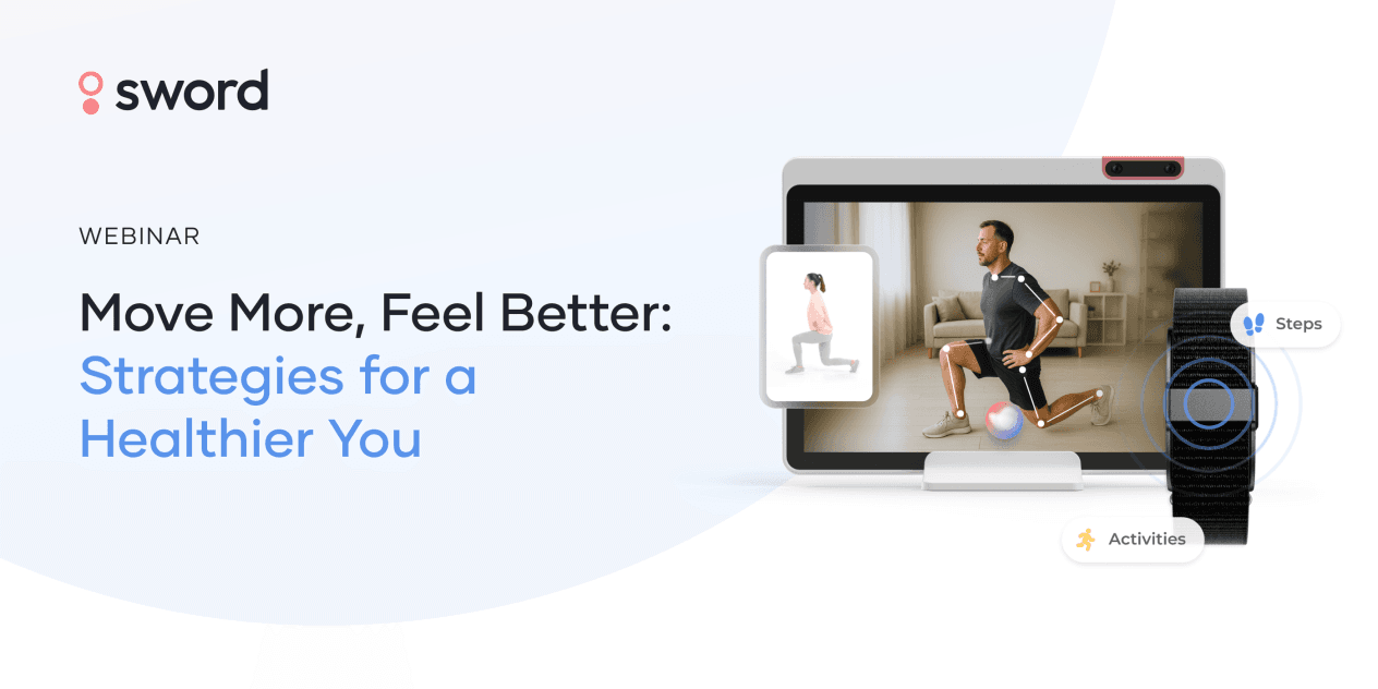 Sword Health | Dell Technologies Webinar: Move More, Feel Better ...